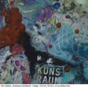 Rick-Martina-Kunstraum-Kunsttraum-Collage-15x15cm-08-2014
